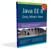 Java EE 8: Only Whats New