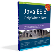 Java EE 8: Only Whats New